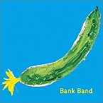 Bank Band　『沿志奏逢』